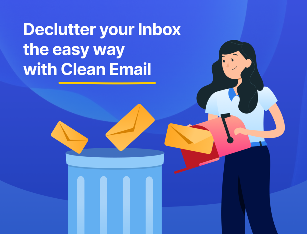 Clear Your Inbox of Emails You Don’t Need: Try Clean Email For Free Today