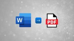 3 Ways You Can Convert Word To PDF